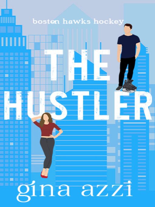 Title details for The Hustler by Gina Azzi - Available